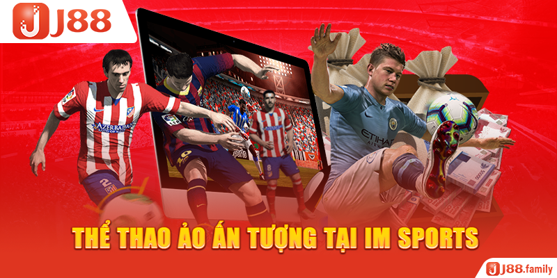 Thể thao ảo ấn tượng tại IM Sports