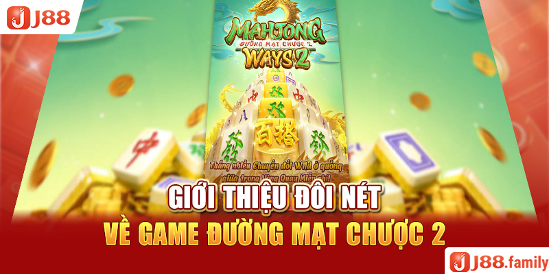 Giới thiệu đôi nét về game đường mạt chược 2
